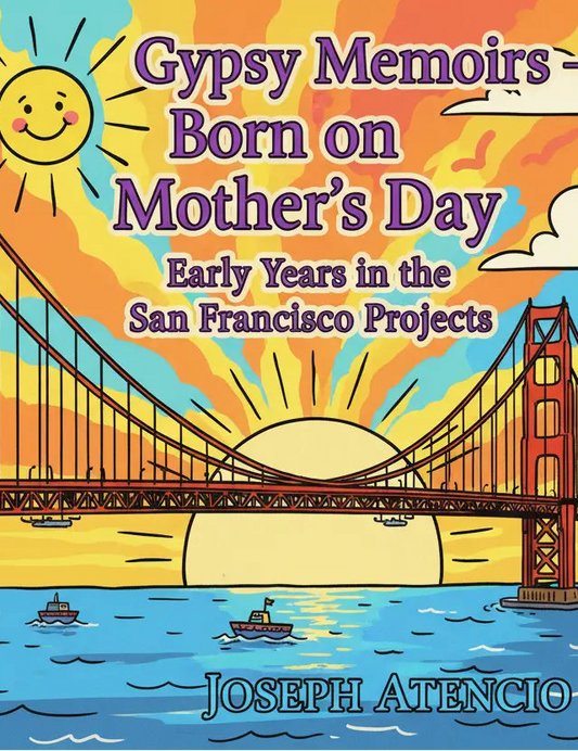 Gypsy Memories — Born on Mother’s Day (Children’s Edition) Animated cartoon Golden Gate Bridge sunset