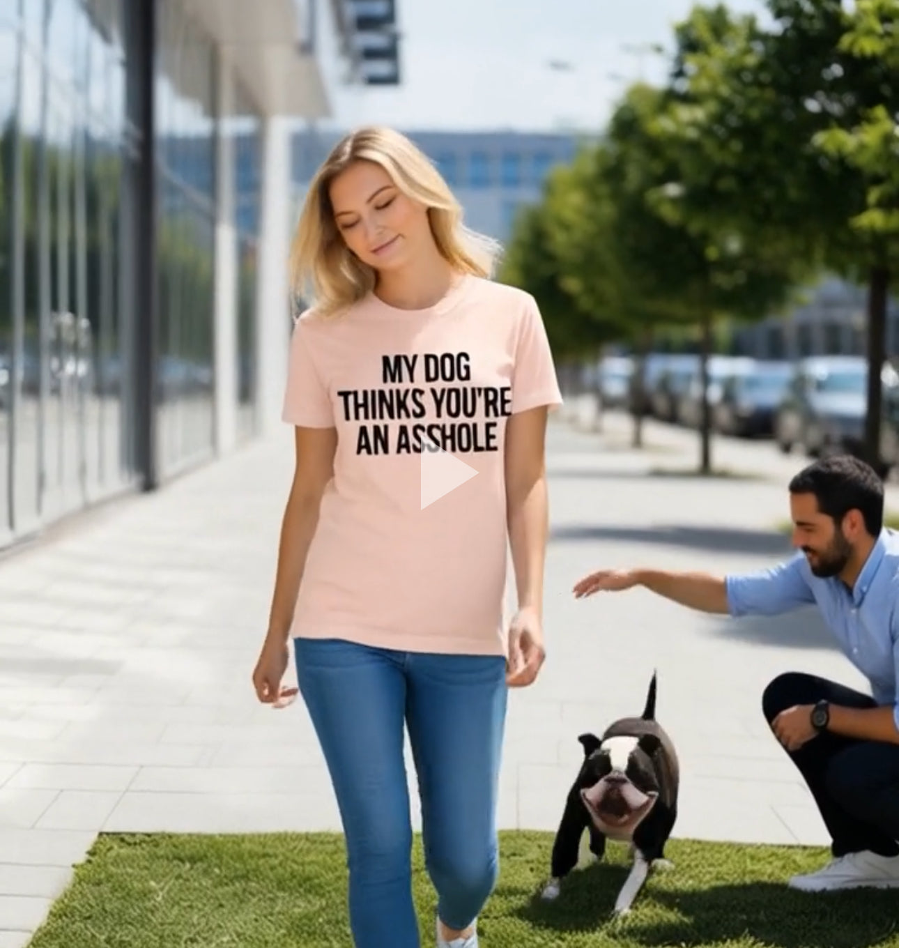 "My Dog Thinks You're An Asshole T-Shirt - Funny Dog Lover Gift"